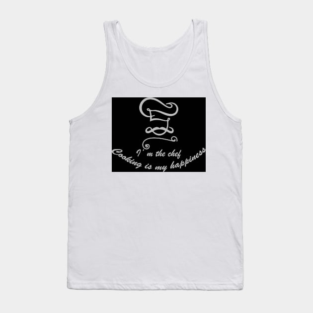 I am the chef Tank Top by LOQMAN